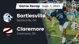 Recap: Bartlesville  vs. Claremore  2023