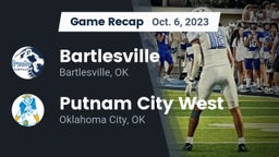 Recap: Bartlesville  vs. Putnam City West  2023