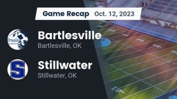 Recap: Bartlesville  vs. Stillwater  2023