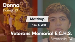 Matchup: Donna  vs. Veterans Memorial E.C.H.S. 2016