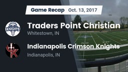 Recap: Traders Point Christian  vs. Indianapolis Crimson Knights 2017