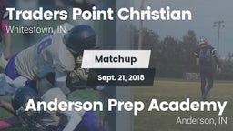 Matchup: Traders Point vs. Anderson Prep Academy  2018