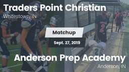 Matchup: Traders Point vs. Anderson Prep Academy  2019