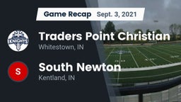 Recap: Traders Point Christian  vs. South Newton  2021