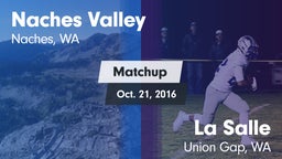 Matchup: Naches Valley High vs. La Salle  2016