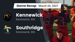 Recap: Kennewick  vs. Southridge  2021