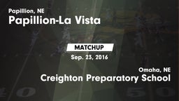 Matchup: Papillion-La Vista H vs. Creighton Preparatory School 2016