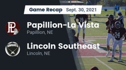 Recap: Papillion-La Vista  vs. Lincoln Southeast  2021