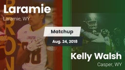 Matchup: Laramie  vs. Kelly Walsh  2018