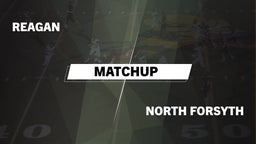 Matchup: Reagan  vs. North Forsyth  2016