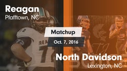 Matchup: Reagan  vs. North Davidson  2016