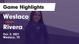 Weslaco  vs Rivera  Game Highlights - Oct. 9, 2021