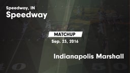 Matchup: Speedway  vs. Indianapolis Marshall 2016