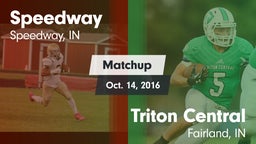 Matchup: Speedway  vs. Triton Central  2016