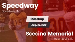 Matchup: Speedway  vs. Scecina Memorial  2019