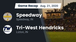 Recap: Speedway  vs. Tri-West Hendricks  2020