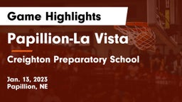 Papillion-La Vista  vs Creighton Preparatory School Game Highlights - Jan. 13, 2023