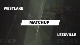 Matchup: Westlake  vs. Leesville  2016