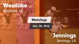 Matchup: Westlake  vs. Jennings  2016