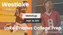 Matchup: Westlake  vs. Lake Charles College Prep 2017