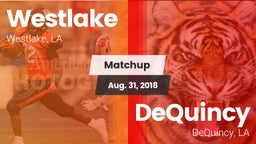 Matchup: Westlake  vs. DeQuincy  2018