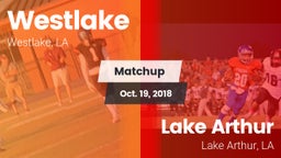 Matchup: Westlake  vs. Lake Arthur  2018