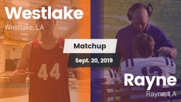 Matchup: Westlake  vs. Rayne  2019