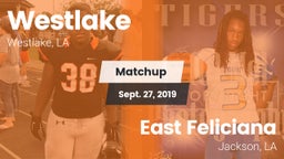 Matchup: Westlake  vs. East Feliciana  2019