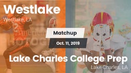 Matchup: Westlake  vs. Lake Charles College Prep 2019