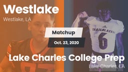 Matchup: Westlake  vs. Lake Charles College Prep 2020