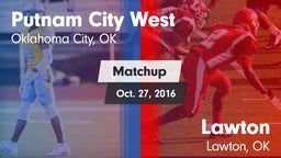 Matchup: Putnam City West vs. Lawton   2016