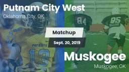 Matchup: Putnam City West vs. Muskogee  2019