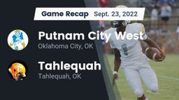 Recap: Putnam City West  vs. Tahlequah  2022