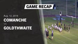 Recap: Comanche  vs. Goldthwaite  2016