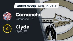 Recap: Comanche  vs. Clyde  2018