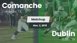 Matchup: Comanche  vs. Dublin  2018