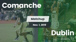Matchup: Comanche  vs. Dublin  2019
