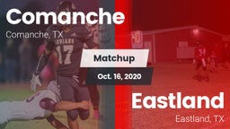 Matchup: Comanche  vs. Eastland  2020