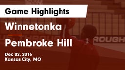 Winnetonka  vs Pembroke Hill  Game Highlights - Dec 02, 2016