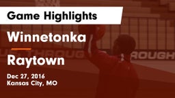 Winnetonka  vs Raytown  Game Highlights - Dec 27, 2016