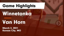 Winnetonka  vs Van Horn  Game Highlights - March 2, 2021