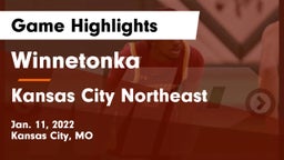 Winnetonka  vs Kansas City Northeast Game Highlights - Jan. 11, 2022
