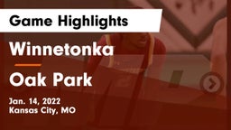 Winnetonka  vs Oak Park  Game Highlights - Jan. 14, 2022