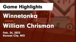 Winnetonka  vs William Chrisman  Game Highlights - Feb. 26, 2022