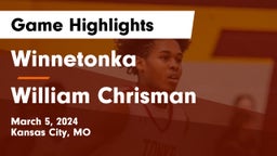 Winnetonka  vs William Chrisman  Game Highlights - March 5, 2024