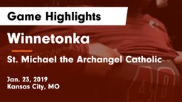 Winnetonka  vs St. Michael the Archangel Catholic  Game Highlights - Jan. 23, 2019