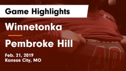 Winnetonka  vs Pembroke Hill  Game Highlights - Feb. 21, 2019