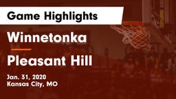 Winnetonka  vs Pleasant Hill  Game Highlights - Jan. 31, 2020