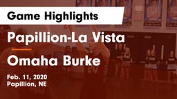Papillion-La Vista  vs Omaha Burke  Game Highlights - Feb. 11, 2020