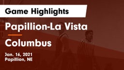 Papillion-La Vista  vs Columbus  Game Highlights - Jan. 16, 2021